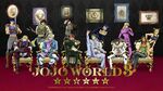 JOJO WORLD 3
