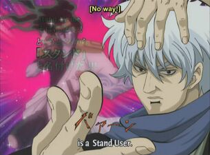Gintoki defines a "stand user".